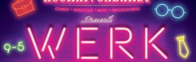 Buy Tickets For Hooray Cabaret Werk At Bethnal Green Working Mens