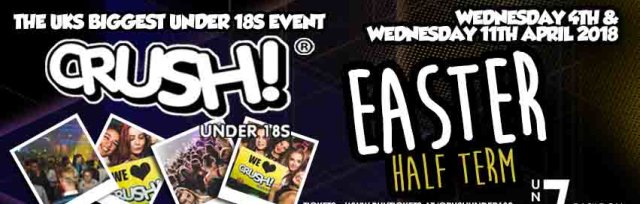 Crush Under 18s Wednesday 4th April Easter Half Term At Unit 7