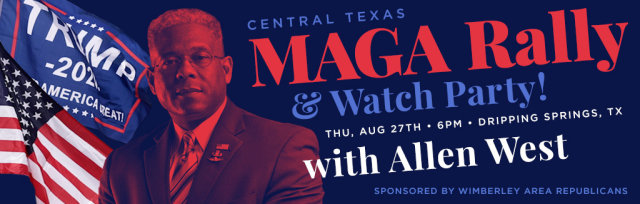 Central Texas MAGA Rally, Watch Party, & Peaceful Protest