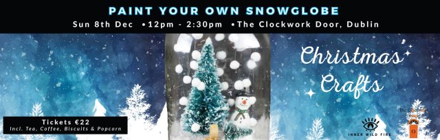 Buy Tickets For Make Your Own Snowglobe Christmas Crafts At The