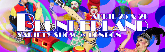 Buy Tickets For Blunderland Friday Night Heat Variety Show Clubnight At Bethnal Green Working Mens Club Fri 26 Apr 2019