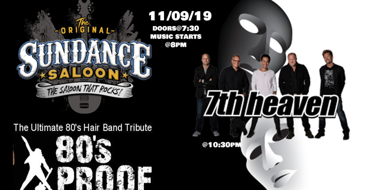 Buy tickets for 7th heaven w/ 80's Proof at The Original Sundance Saloon, Sat Nov 9, 2019 600