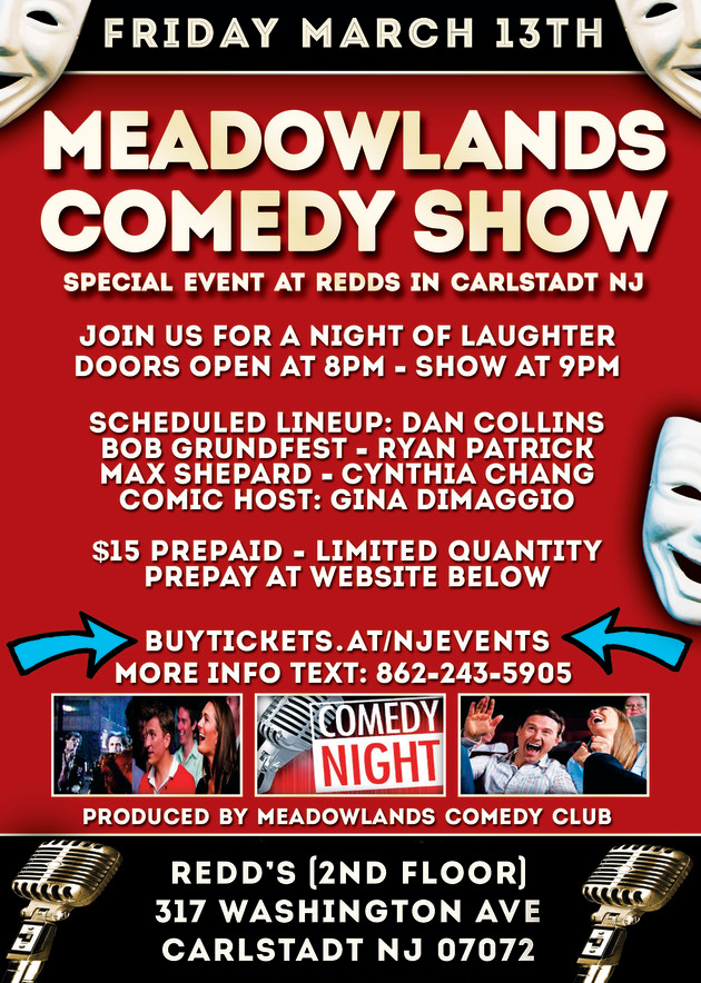 Buy tickets Meadowlands Comedy Show Special Event! Redd's 317