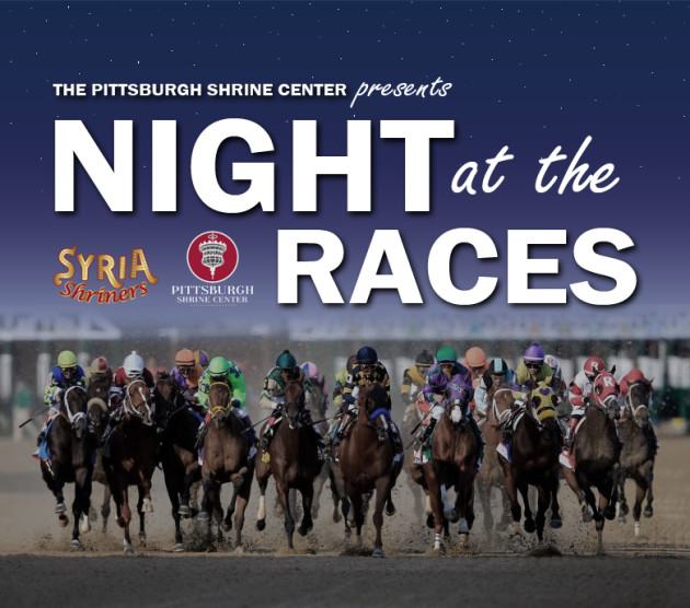 Buy Tickets Night at the Races the Pittsburgh Shrine Center